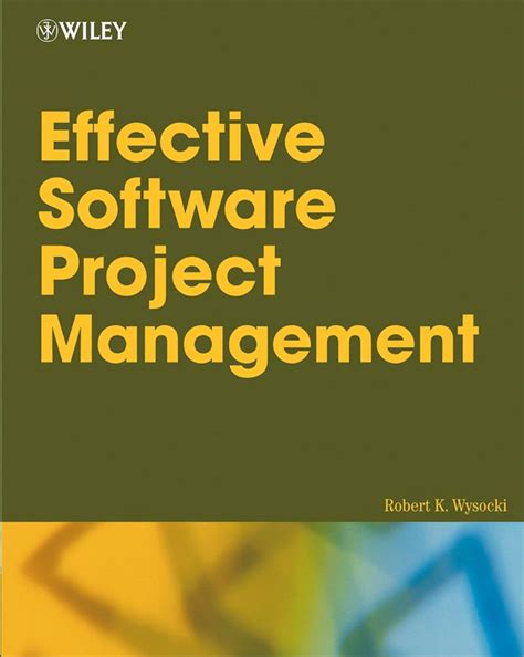 Effective Software Project Management eBook : Wysocki, Robert K ...