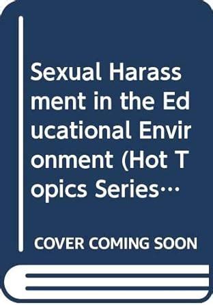 Amazon.in: Buy Sexual Harassment in the Educational Environment (Hot ...