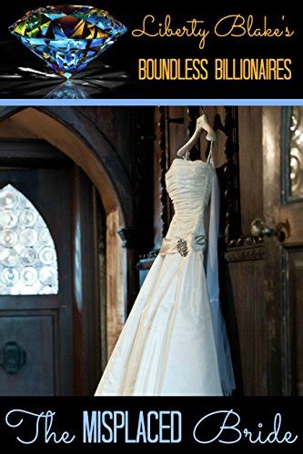 The Misplaced Bride (Boundless Billionaires Book 2) eBook : Blake ...