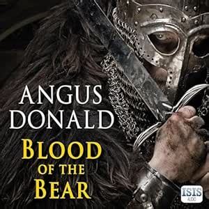 Blood of the Bear: Fire Born, Book 5 (Audio Download): Angus Donald ...