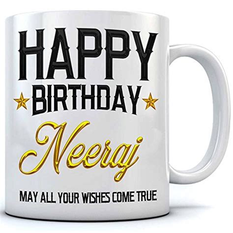 Buy Happy Birthday Neeraj Name Printed Ceramic Coffee Mug. 350 ml ...