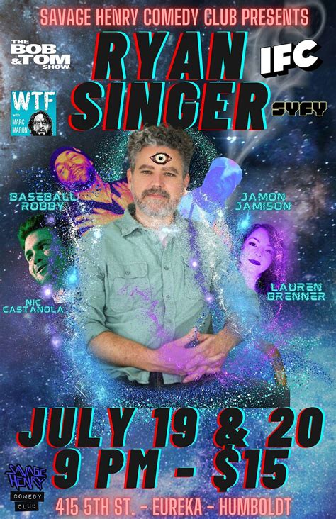 Our Good buddy Ryan Singer headlines the Club, Savage Henry Comedy Club ...