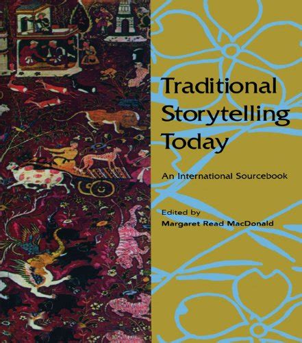 Traditional Storytelling Today: An International Sourcebook eBook ...