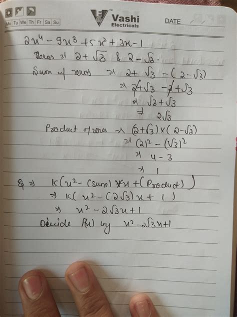 Find all the zeroes of polynomial 2x^4-9x^3+5x^2+3x-1 if two of its ...