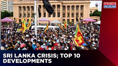 Sri Lanka Crisis Top 10 Developments | Several Politicians Flee Country ...