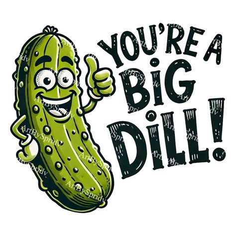 Pickle Cartoon PNG Clipart - You're a Big Dill-transparent Clip Art for DIY Craft Project,t ... - Drawing of Big T