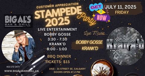 Big Als Stampede Party with Bobby Gosse & Krankd, 1915 - 31 Street S.E ...