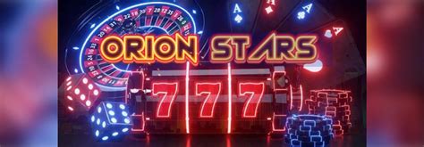 Orion Stars 777 Casino APK Download for Android & iOS | orionstarsmobi.com