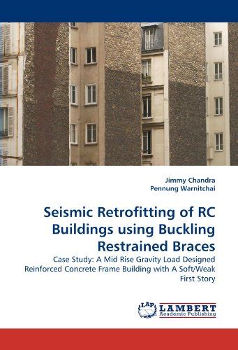 Buy Seismic Retrofitting of RC Buildings using Buckling Restrained ...