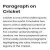 Write a paragraph on the topic'Cricket by making use of the hints given ...