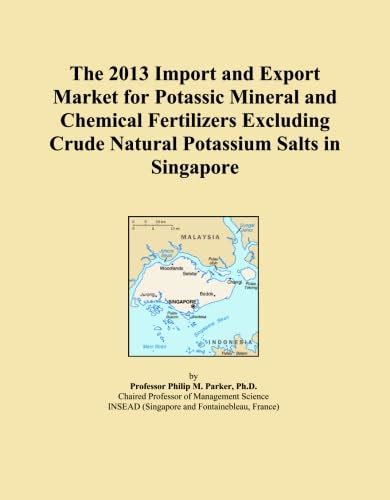 The 2013 Import and Export Market for Potassic Mineral and Chemical ...