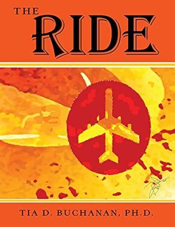 The Ride eBook : Buchanan, Tia D.: Amazon.in: Kindle Store