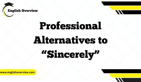 20 Professional Alternatives to “Sincerely”
