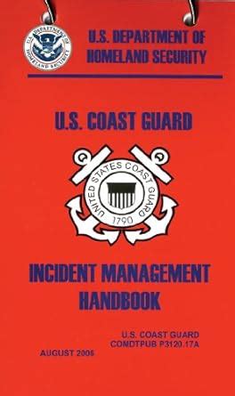 United States Coast Guard Incident Management Handbook, 2006 : Amazon ...