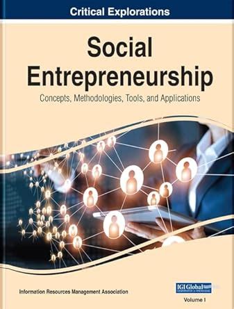 Buy Social Entrepreneurship: Concepts, Methodologies, Tools, and ...