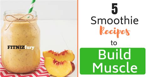 5 Smoothie Recipes to Build Muscle | Smoothie recipes, Food to gain muscle, Recipes