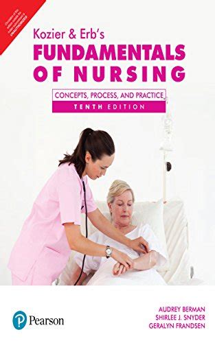Kozier and Erb's Fundamentals of nursing : Concepts, Process and ...