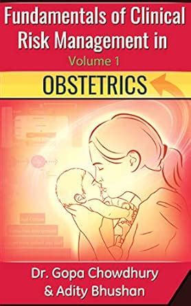 Fundamentals of Clinical Risk Management in Obstetrics eBook : Dr. Gopa ...