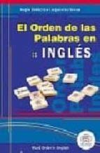 EL ORDEN DE LAS PALABRAS EN INGLES con ISBN 9788495959041 | Casa del Libro