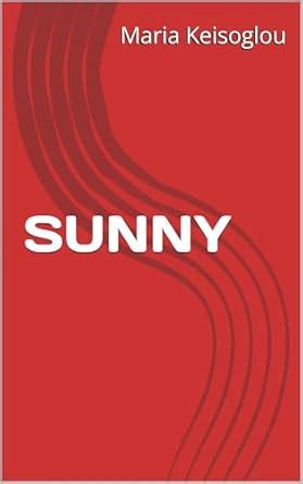 SUNNY (Hesperus and Venus rose tornado Book 14) eBook : Keisoglou ...