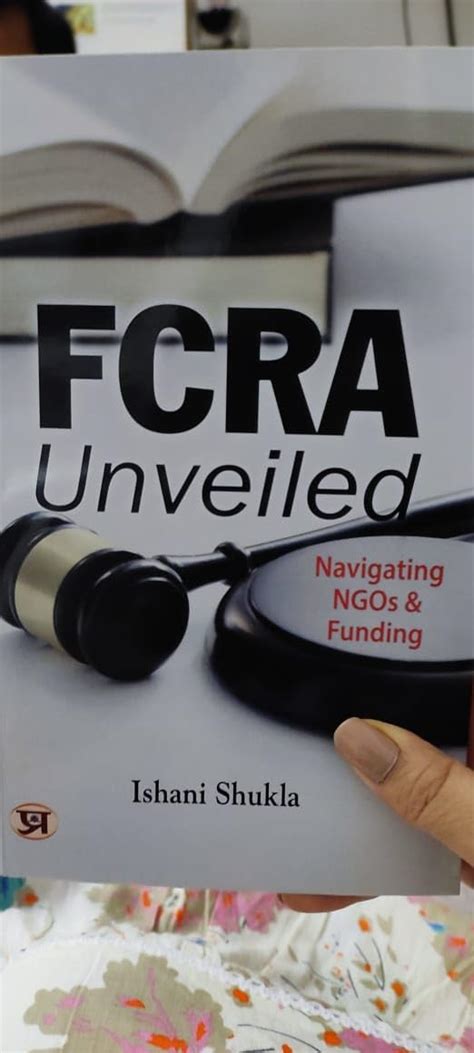 Buy FCRA Unveiled: Navigating NGOs & Funding Book Online at Low Prices ...