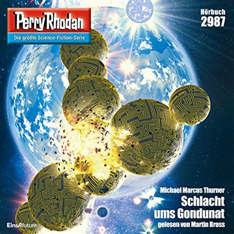 Schlacht ums Gondunat: Perry Rhodan 2987 (Audio Download): Michael ...