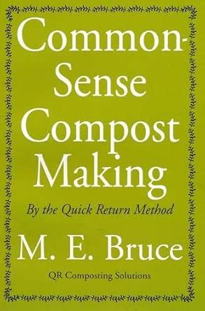 Buy Common-sense Compost Making: By the Quick Return Method Book Online ...