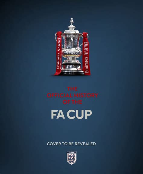 Buy The Official History of The FA Cup: 150 Years of Football's Most ...