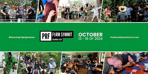 PRF: Farm Summit + STE Colombia 2024, Hacienda Cafetera La Pradera ...