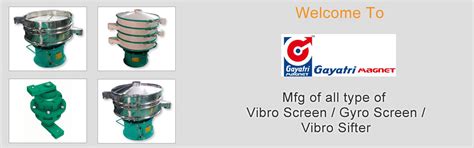 Ahmedabad's Vibratory Screen & Magnetic Separator Manufcturer & Supplier