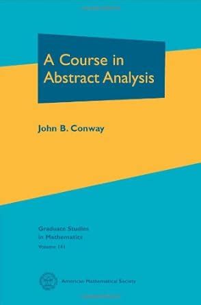 Buy A Course in Abstract Analysis (Graduate Studies in Mathematics ...