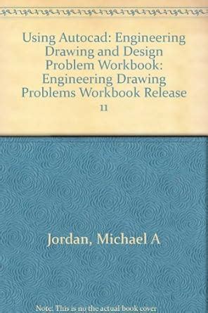 Buy Using AutoCAD: Engineering Drawing Problems Workbook Release 11 ...