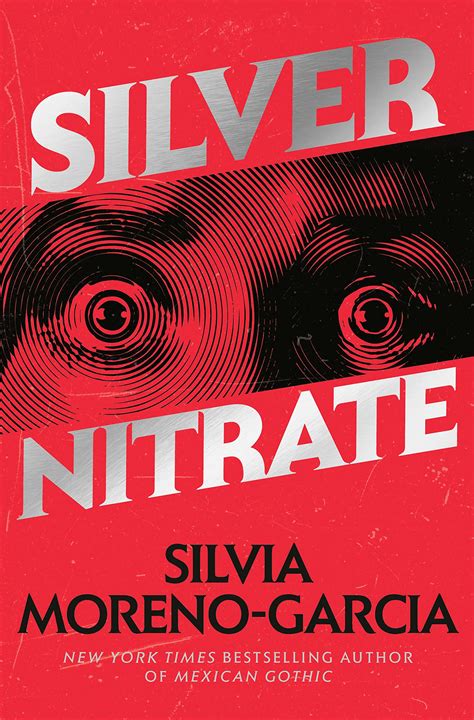 Silver Nitrate by Silvia Moreno-Garcia | Goodreads