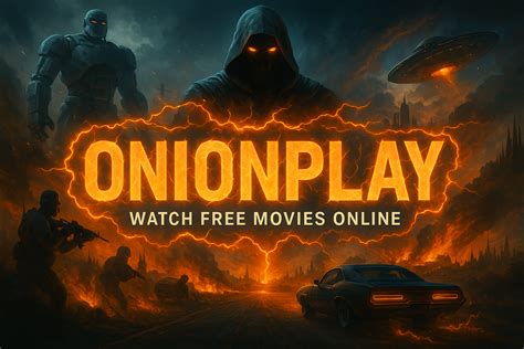 Onionplay Official - Stream Trending HD Movies & TV Shows Free