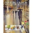 Buy Watercolour: Techniques and Tutorials for the Complete Beginner ...