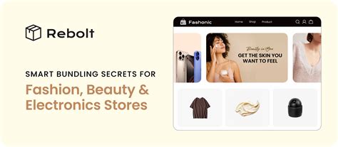 Top 10 Bundle Strategies for Fashion, Beauty & Electronics Stores