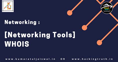 Networking in whois lookup | Hacking Truth.in