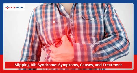 Slipping Rib Syndrome: Symptoms, Causes, and Treatment