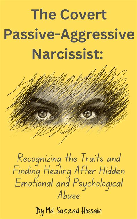 The Covert Passive-Aggressive Narcissist eBook de Md. Sazzad Hossain ...
