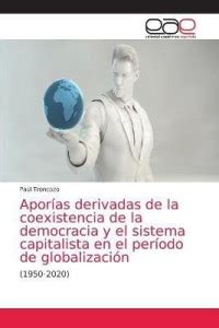 Aporias derivadas de la coexistencia de la democracia y el sistema ...