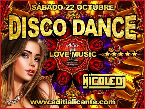22/10 ¡¡¡ DISCO DANCE !!! NICOLE DEEJAY LOVE MUSIC..!