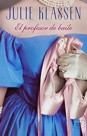 El profesor de baile / The Dancing Master : Klassen, Julie: Amazon.in ...