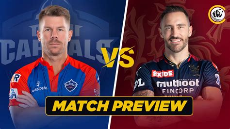 IPL 2023 MATCH PREVIEW: RCB vs DD