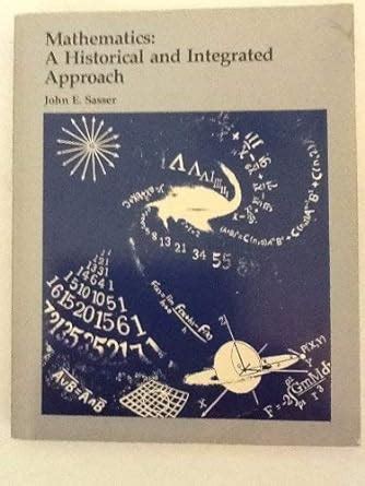 Buy Mathematics: A Historical and Integrated Approach Book Online at ...
