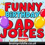 260+ Birthday Dad Jokes That Will Make You Laugh Out Loud and Celebrate