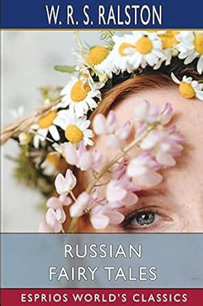 Buy Russian Fairy Tales (Esprios Classics): A Choice Collection of ...