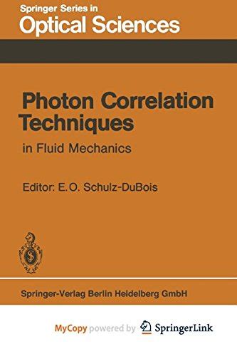 Buy Photon Correlation Techniques in Fluid Mechanics: Proceedings of ...
