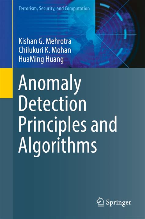 Anomaly Detection Principles and Algorithms (Terrorism, Security, and ...