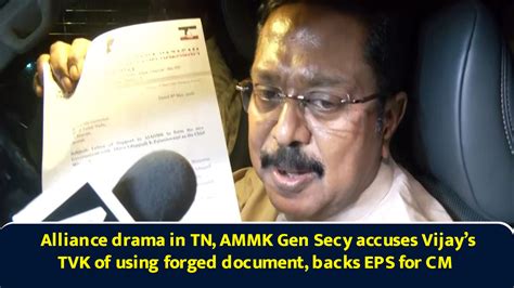 Alliance drama in TN, AMMK gen secy accuses Vijay’s TVK of using forged ...
