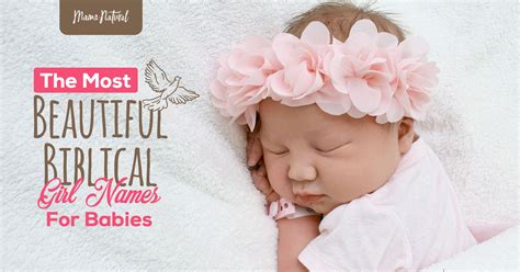 The Most Beautiful Biblical Girl Names For Babies - Mama Natural